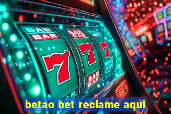 betao bet reclame aqui